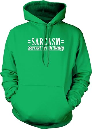 Sarcasm Served Fresh Hooded Sweatshirt