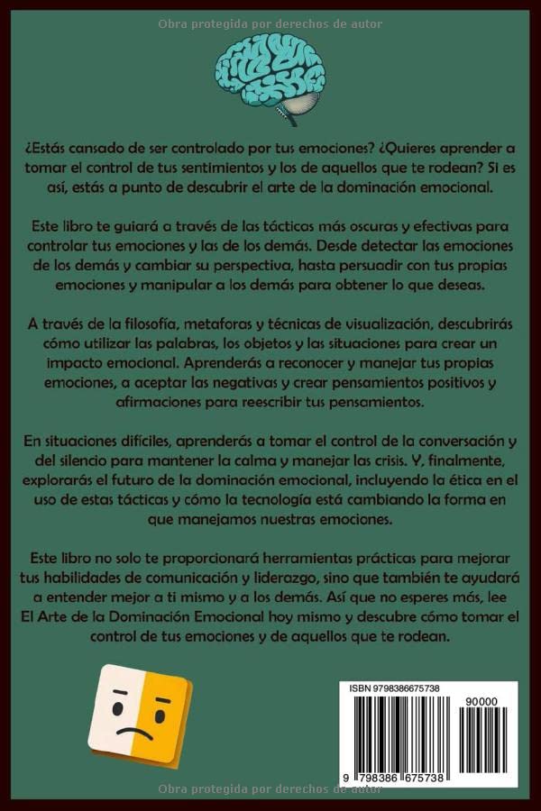 Miniatura 2 de El Arte de la Dominación Emocional Descubre las tácticas más oscuras y efectivas para tomar el control de tus sentimientos y de aquellos que te