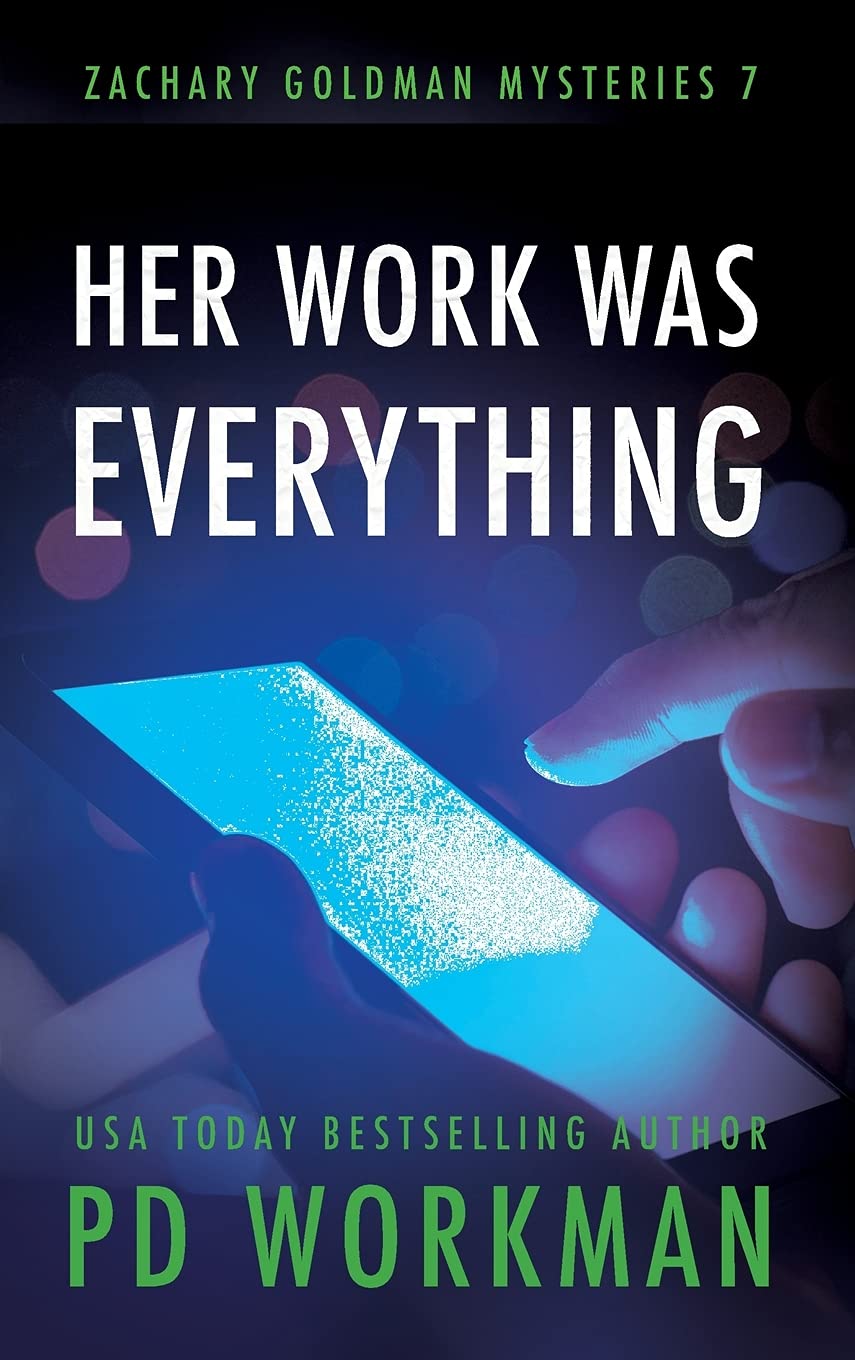 Buy Her Work was Everything: 7 (Zachary Goldman Mysteries) — BookShops.in