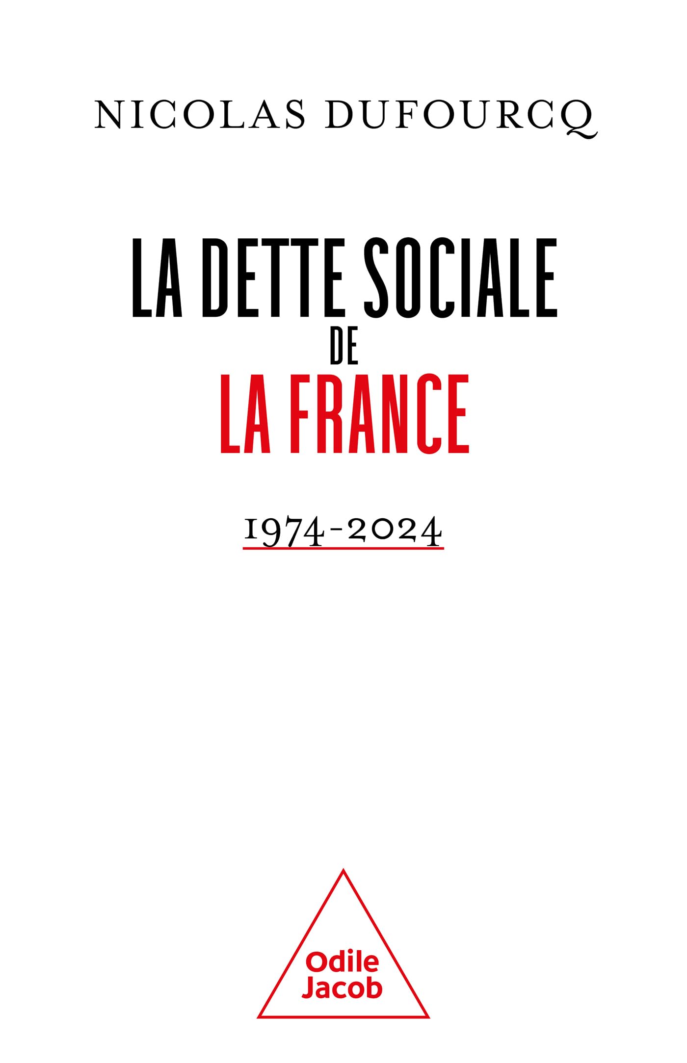 La Dette sociale de la France: 1974-2024 (French Edition)