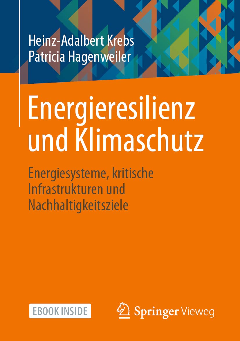 Energieresilienz und Klimaschutz: Energiesysteme, kritische Infrastrukturen und Nachhaltigkeitsziele (German Edition)