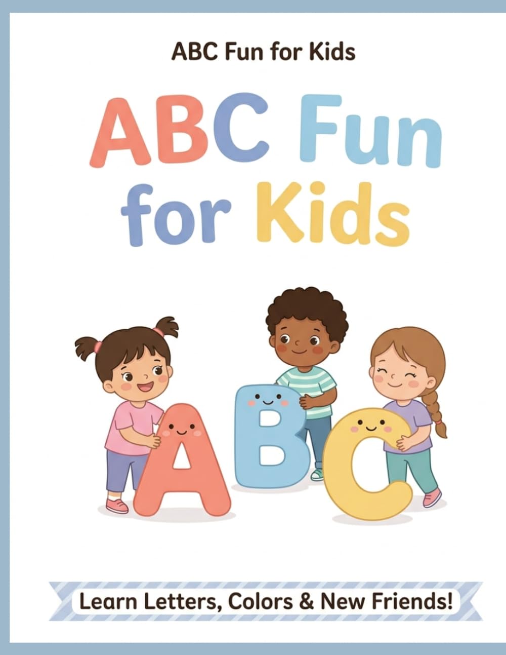 ABC Fun for Kids: Learn the English Alphabet with Colorful Pictures & Easy Words | A to Z Learning Book for Toddlers and Preschoolers