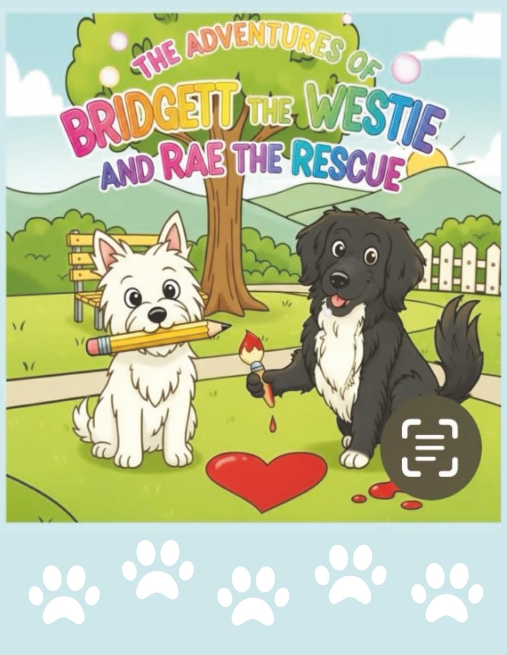 The Adventures of Bridgett the Westie and Rae the Rescue: Real-Life Dog adventure Coloring Book