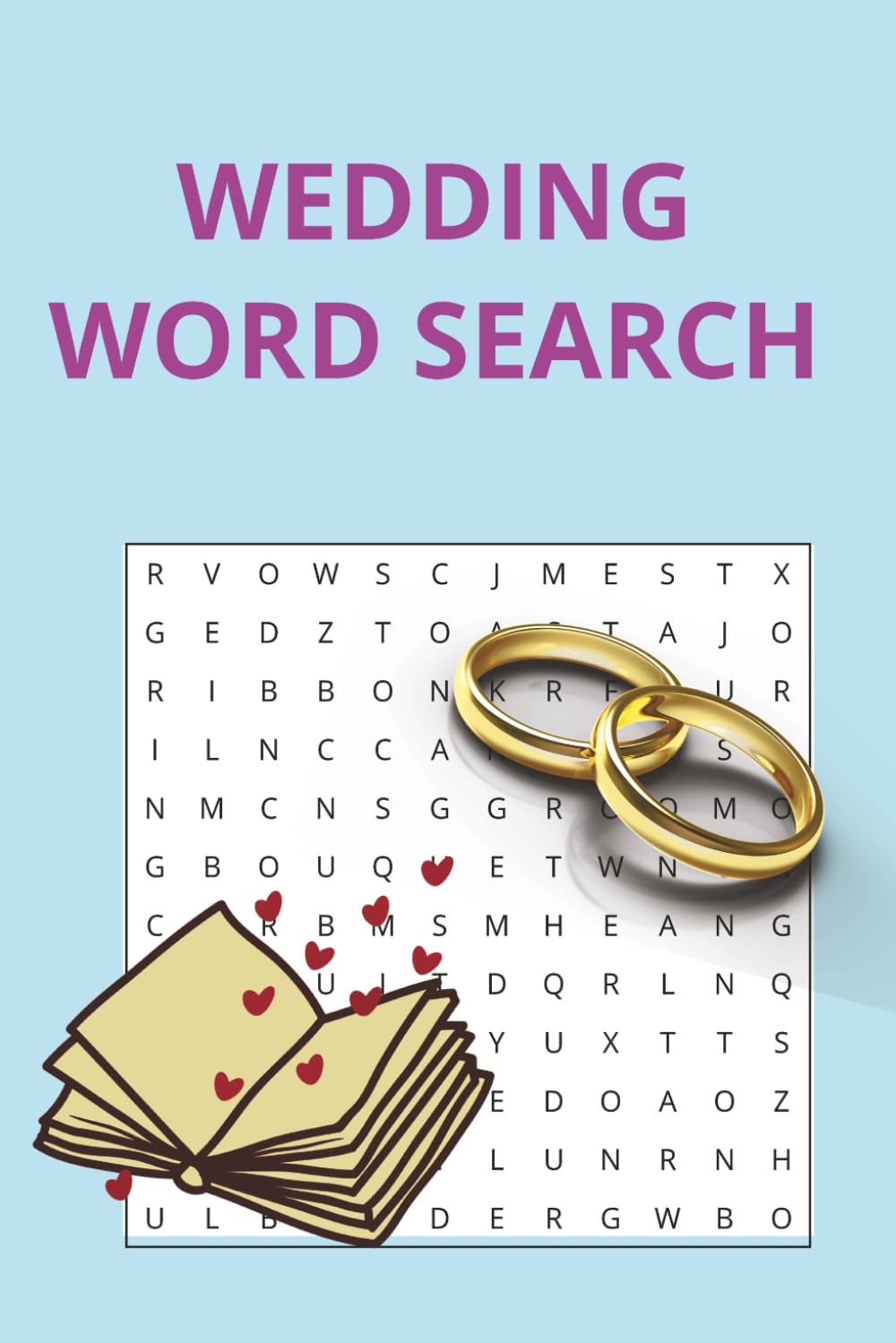 Wedding Word Search Collection: 50 Romantic Puzzles Filled With Love, Celebration, Brides, Flowers, Cakes, Music, And Memorable Wedding Moments