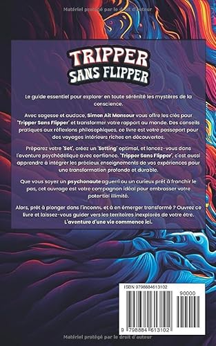 Tripper Sans Flipper: Mon Trip Sitter de Poche Pour un Voyage sans Pétoches
