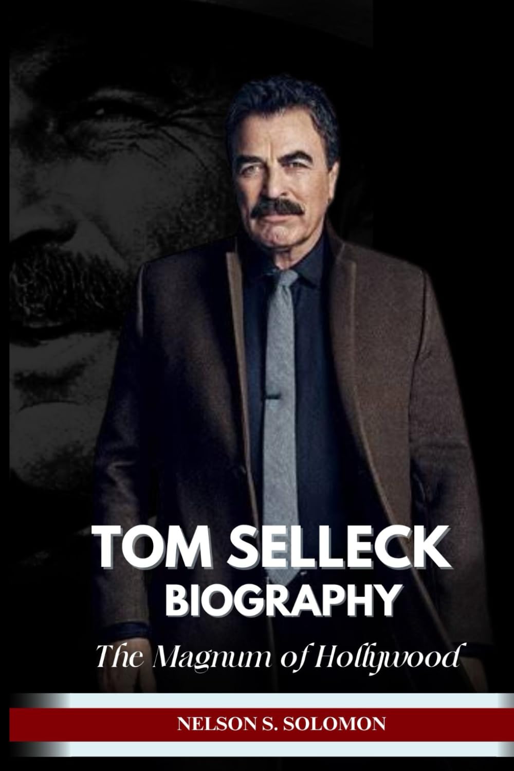 Tom Selleck Biography: The Magnum of Hollywood
