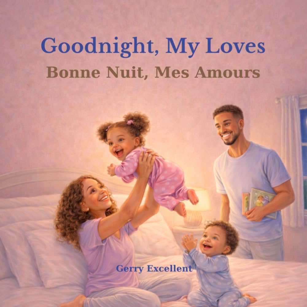 Goodnight, My Loves: Bonne Nuit, Mes Amours (My Loves Series)