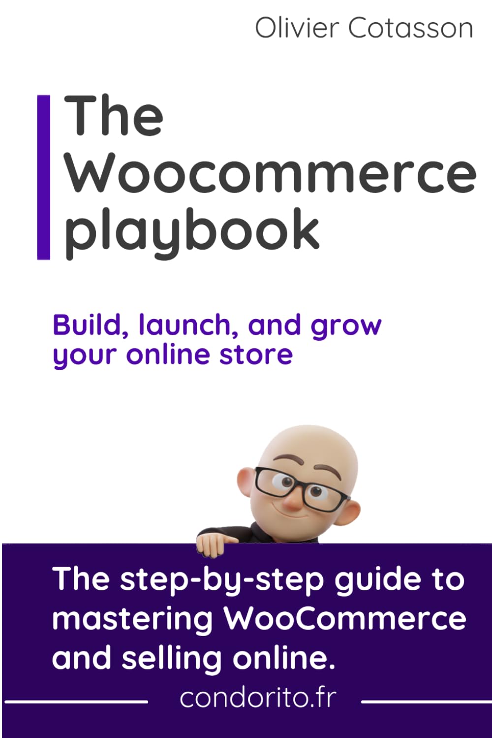 The Woocommerce playbook: The step-by-step guide to mastering Woocommerce and selling online