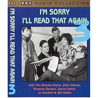 I'm Sorry I'll Read That Again