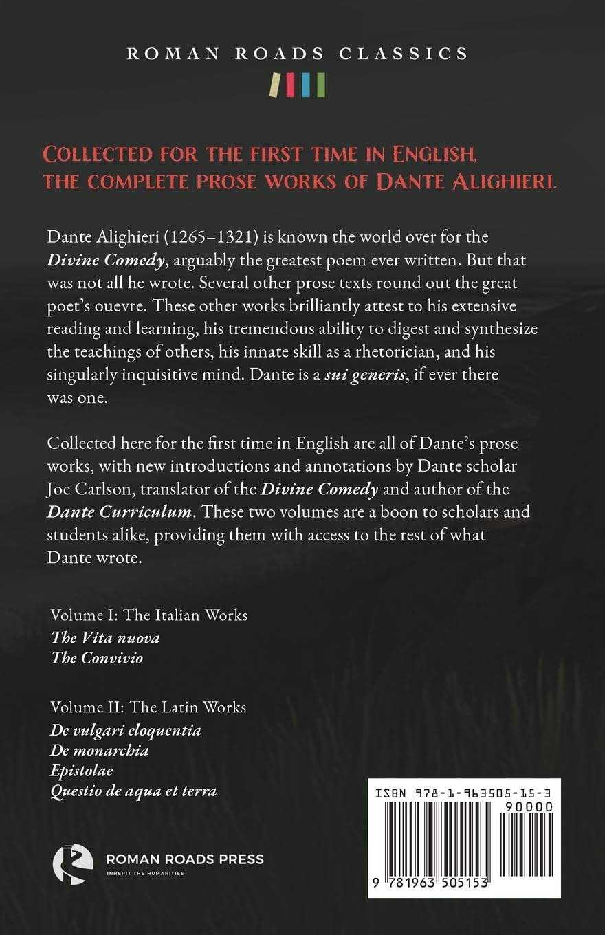 The Prose Works of Dante Alighieri: Volume 2 – The Latin Works
