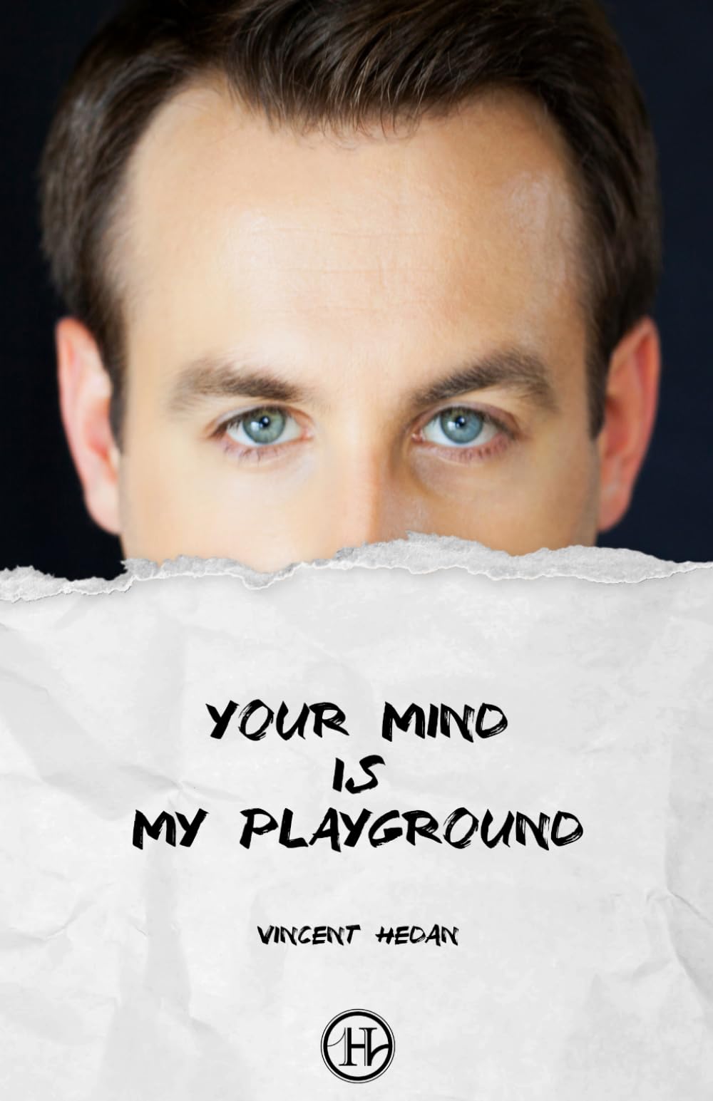 Your mind is my playground