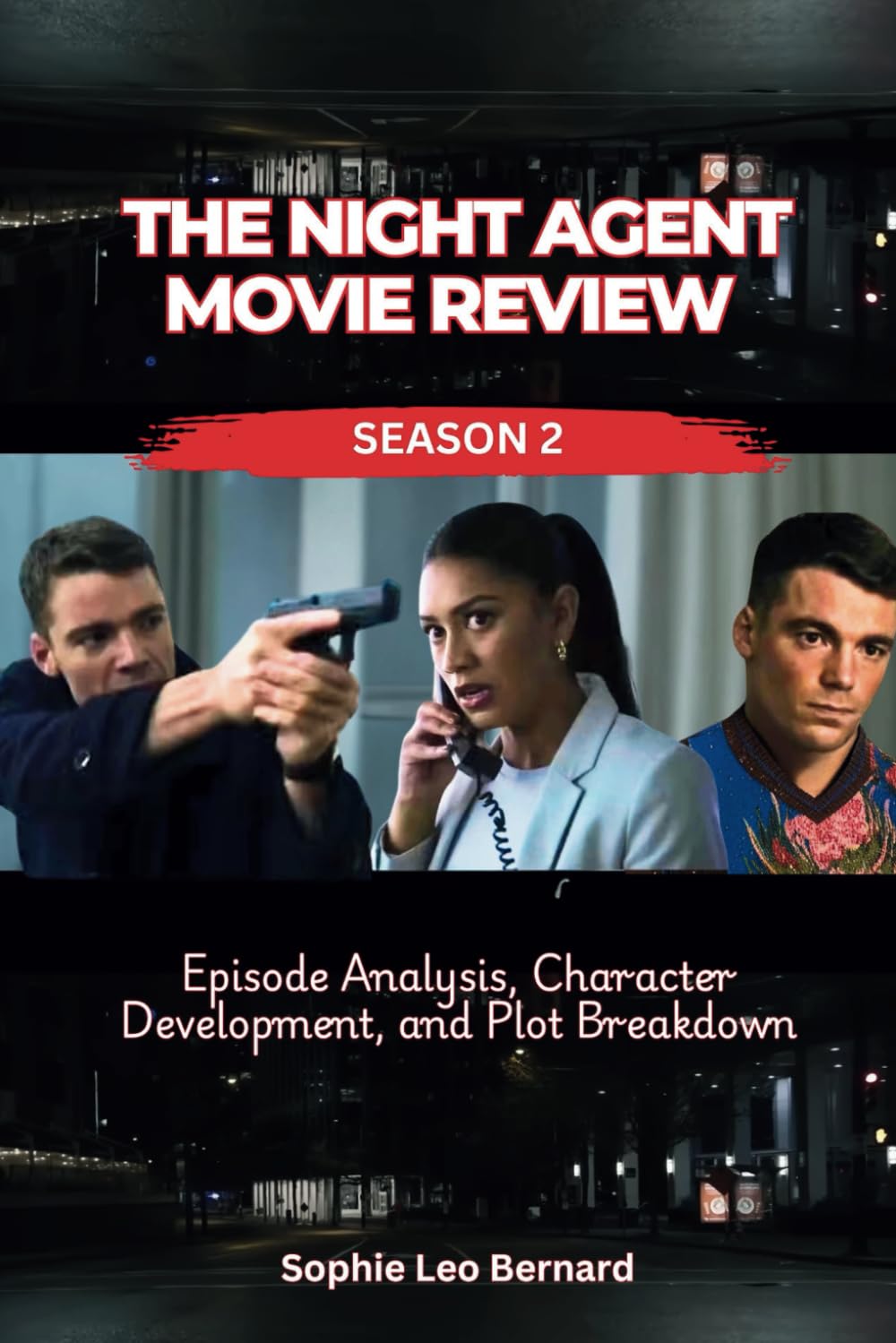 The Night Agent Movie Review Season 2: Episode Analysis, Character Development, and Plot Breakdown