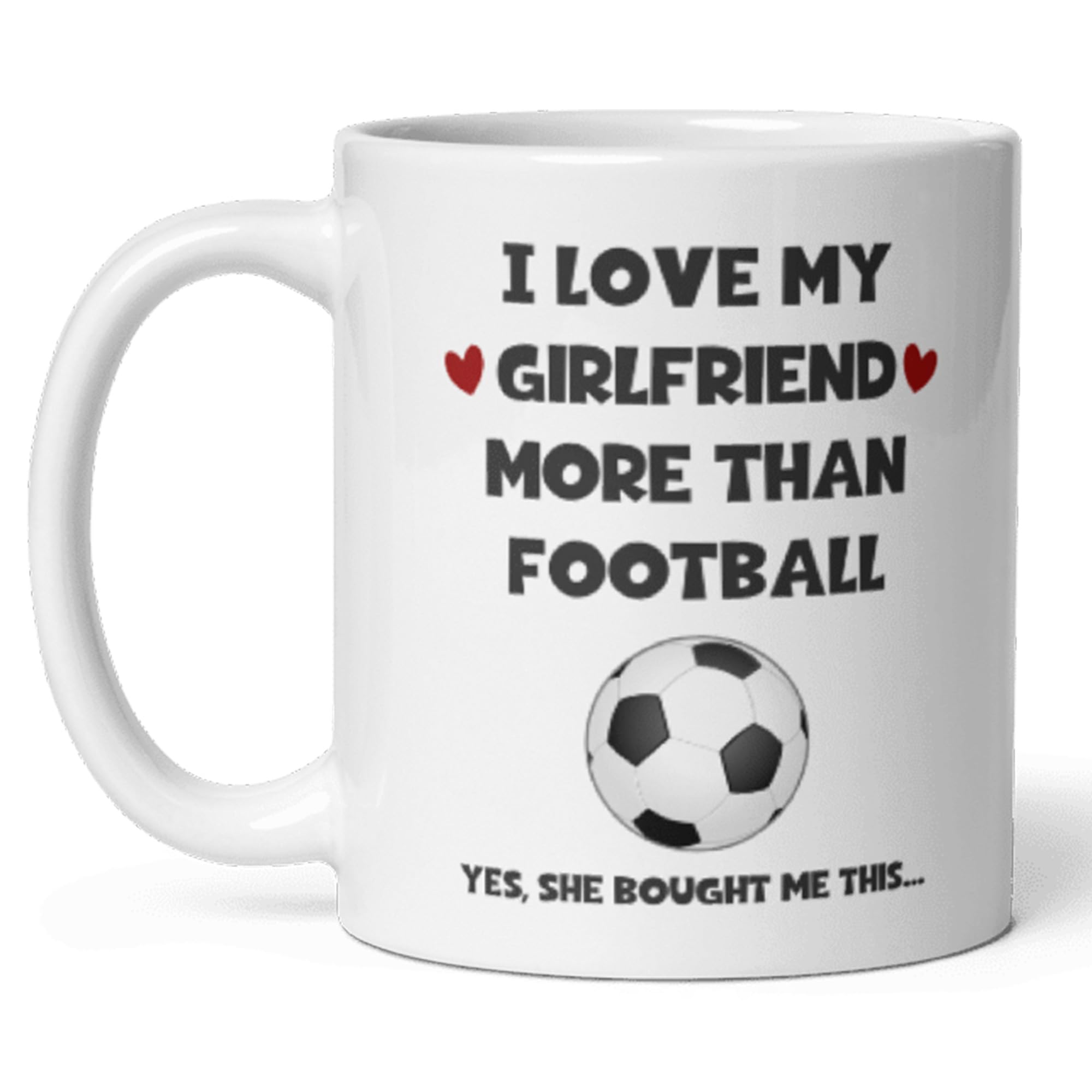 Confidently Quirky - I Love My Girlfriend More Than Football White Mug, Funny Football Boyfriend Gift, Joke Boyfriend Football Gift, Boyfriend Birthday Football Cup, Christmas Football For Him Gift