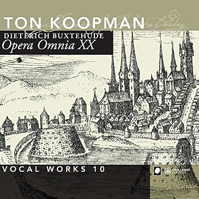Buxtehude: Opera Omnia XX - Vocal Works Volume 10