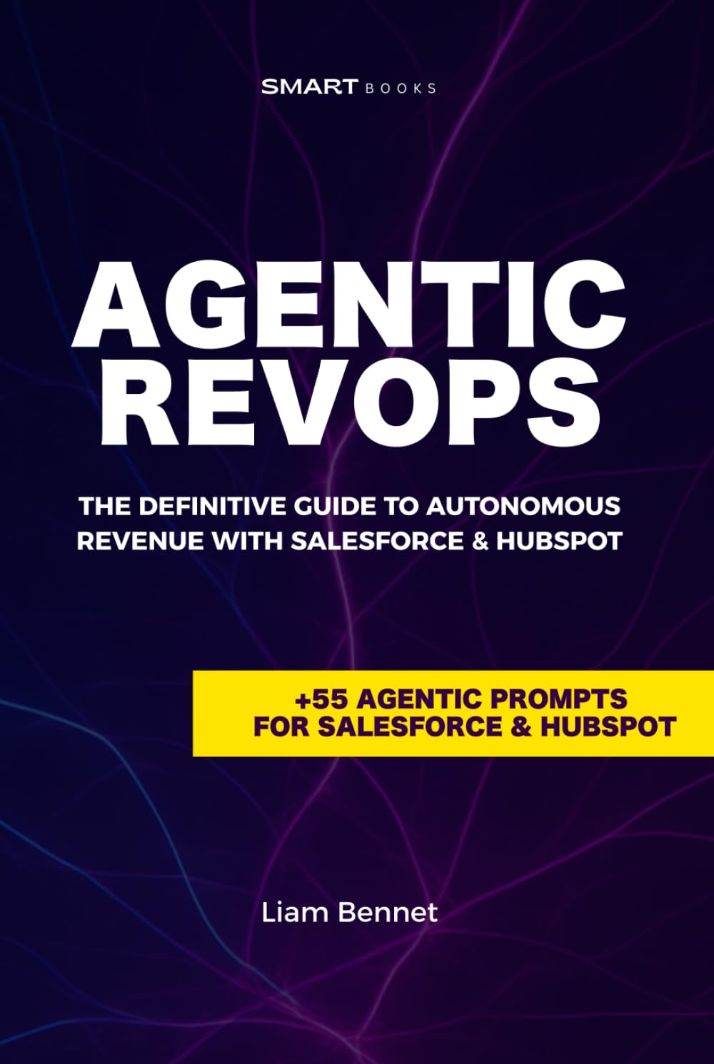Agentic RevOps: The Definitive Guide to Autonomous Revenue with Salesforce & HubSpot