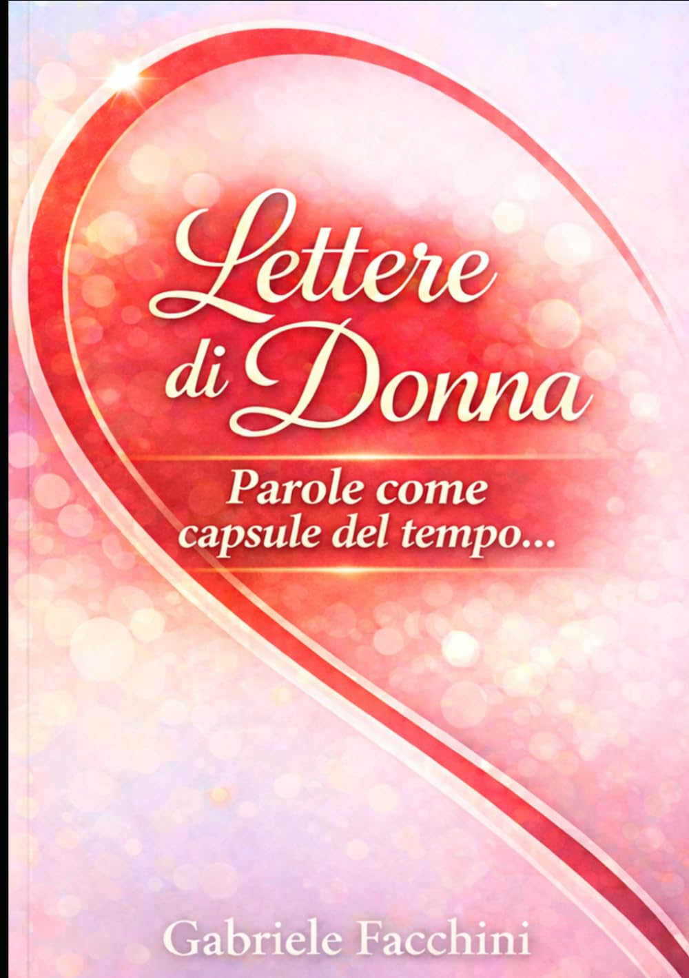 Lettere di Donna: Parole come capsule del tempo (I colori dell'estate)