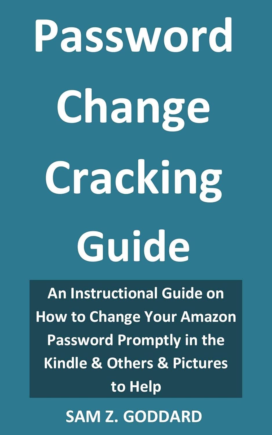 Password Change Cracking Guide An Instructional Guide on