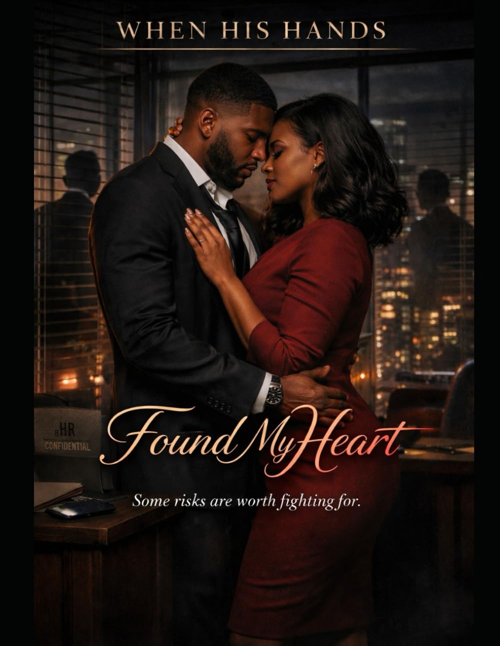 When His Hands Found My Heart: Some risks are worth fighting for. (The Corporate Shadows Series)