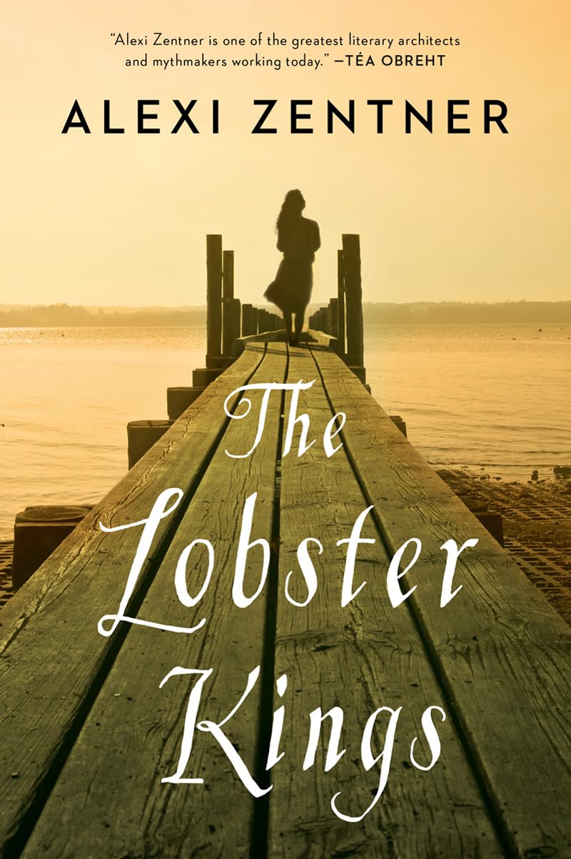 The Lobster Kings A Novel Zentner, Alexi 9780393351071