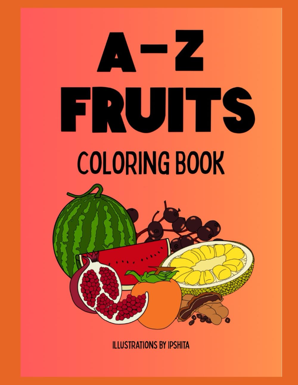 A-Z Fruits Kids Coloring Book