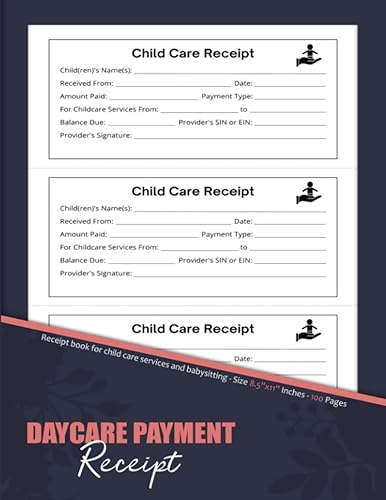 Daycare Payment Receipt: Over 300 Payment Receipt For Child Care Services,Centers, Preschool center, Home Daycares | Receipts Organizer for the Child ... and babysitting | Childcare essentials