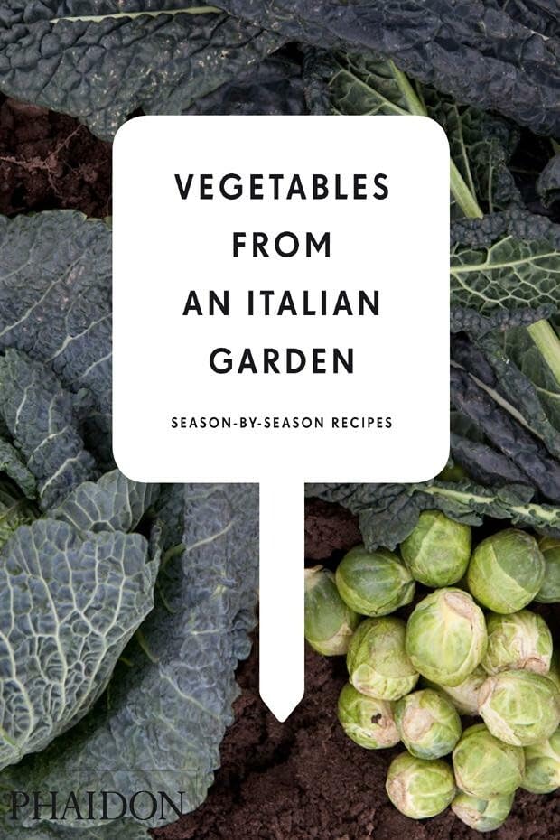Vegetables from an Italian Garden: Season-by-Season Recipes      Hardcover – April 30, 2011
