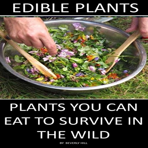 Edible Wild Plants for Beginners The Essential Edible