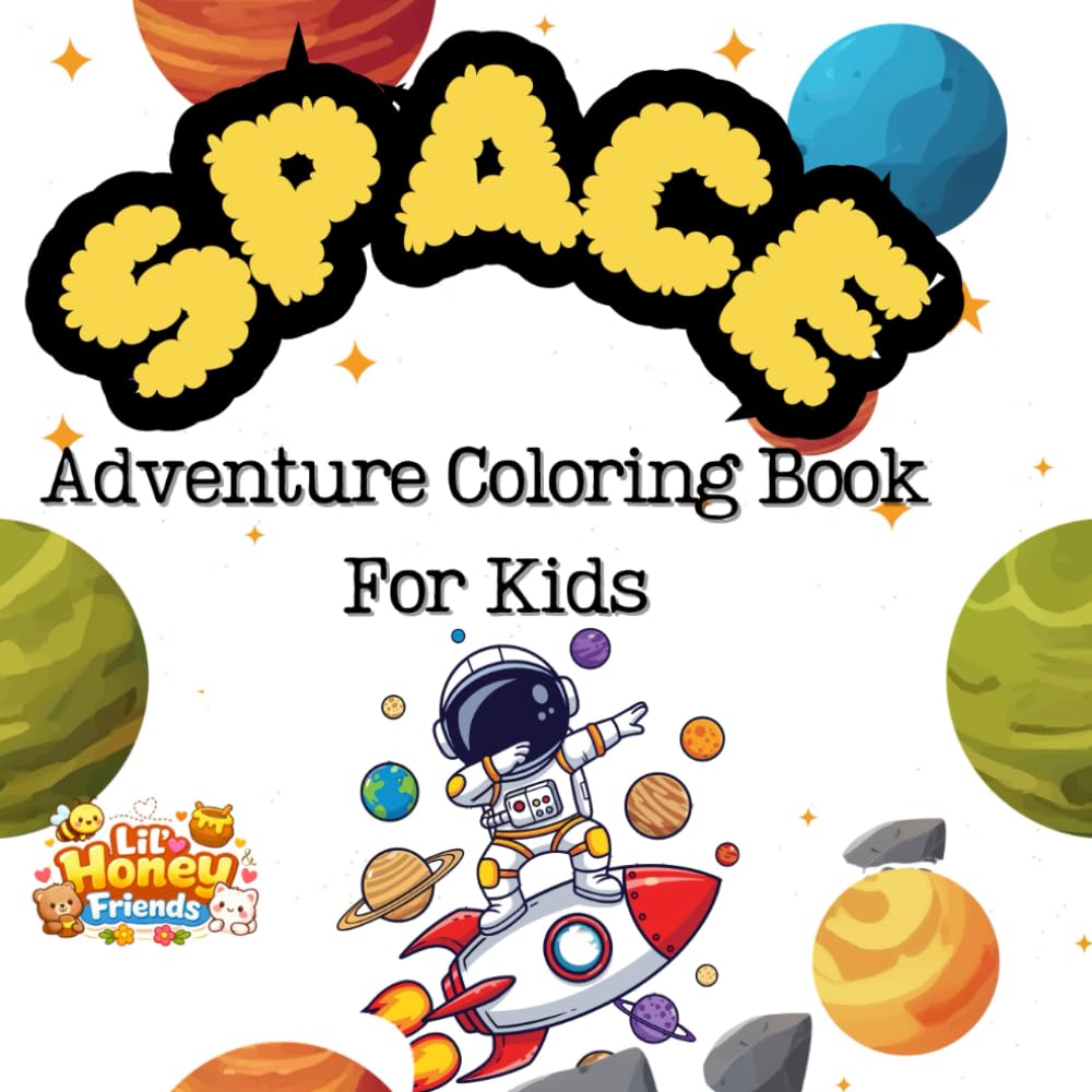 Space Adventure Colouring Book For Kids: Little Honey & Friends