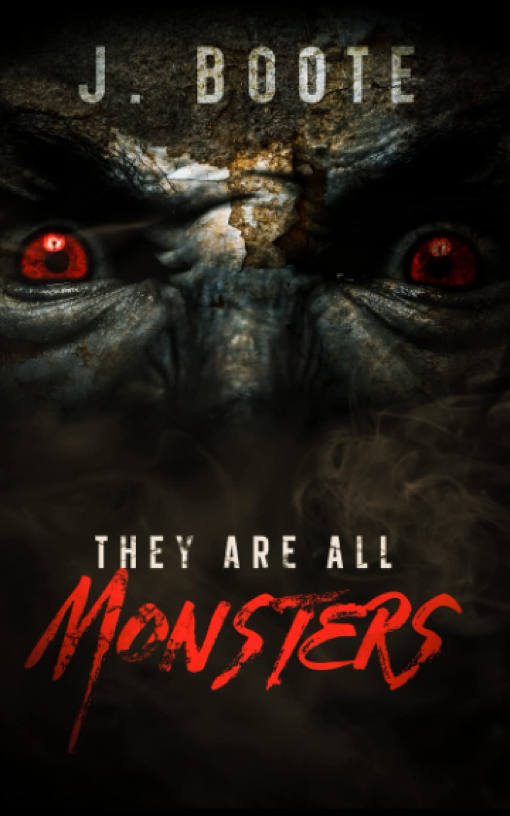 They Are All Monsters (The Monsters series.)