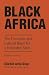 Black Africa: The Economic and Cultural Basis for a Federated State