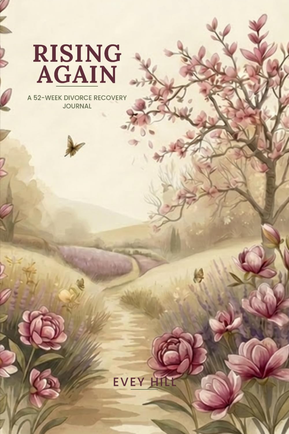 Rising Again: A 52-Week Divorce Recovery Journal