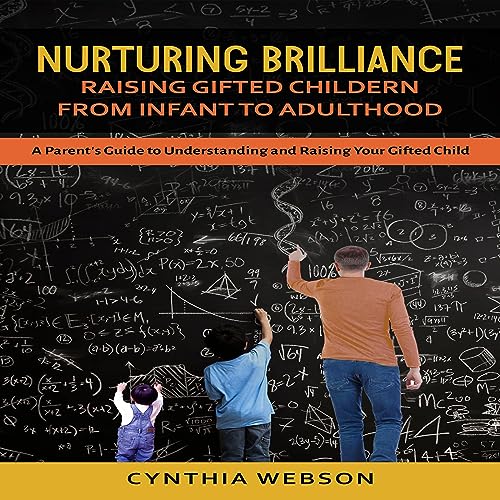 Nurturing Brilliance: Raising Gifted Children from Infant to Adulthood by Cynthia Webson episode artwork