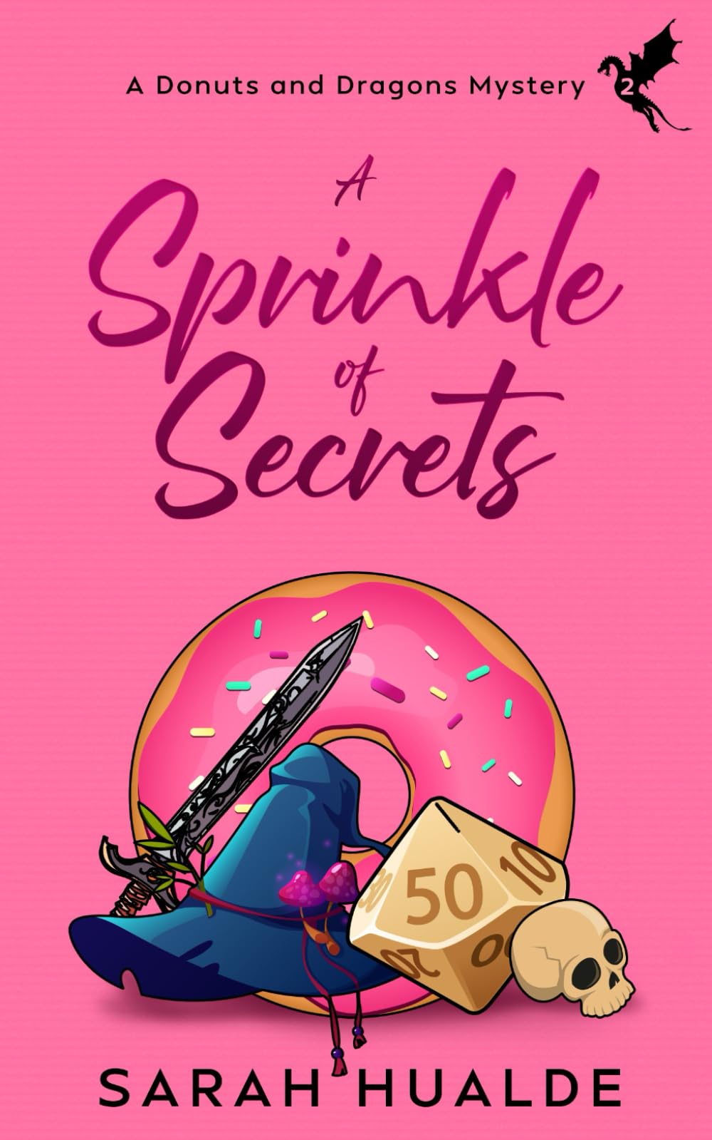 A Sprinkle of Secrets (Donuts and Dragons Cozy Mysteries)