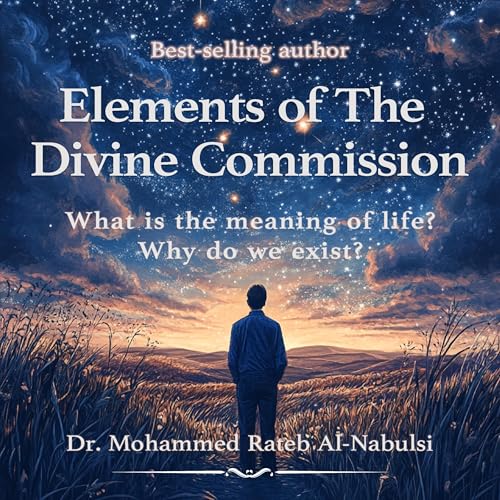 Elements of the Divine Commission by Dr. Mohammed Rateb Al-Nabulsi episode artwork
