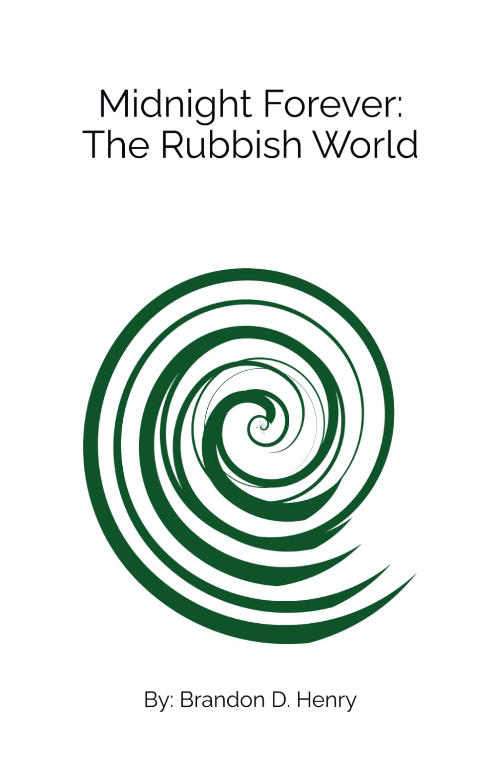 Midnight Forever: The Rubbish World