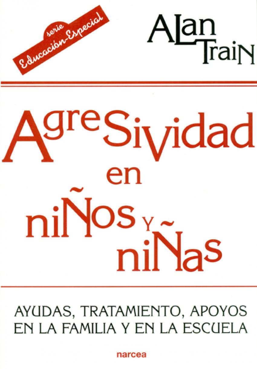 Agresividad En Niños/As: Ayudas, tratamiento y apoyos en la familia y en la escuela: 158 (Educación Hoy)