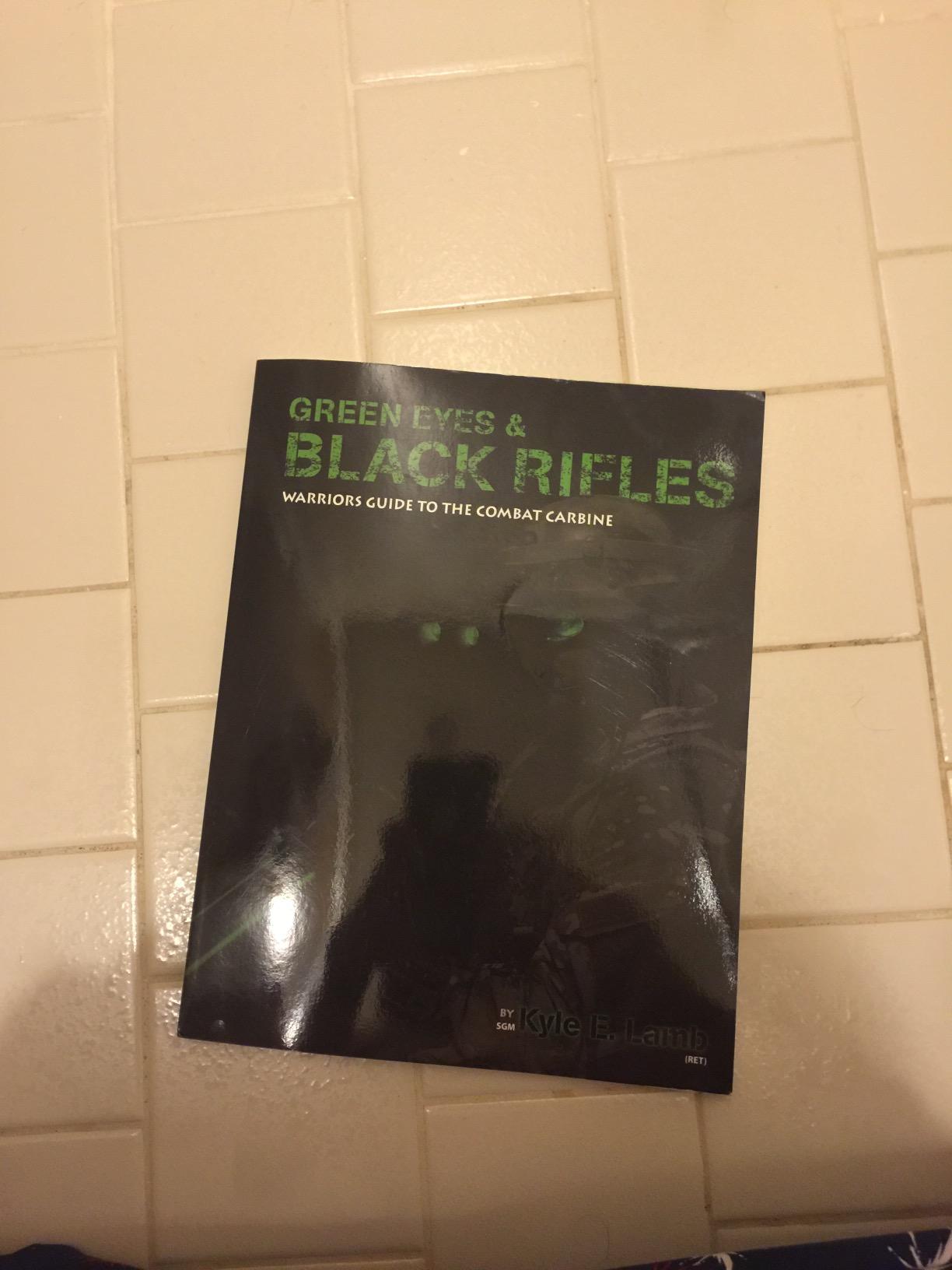 Amazon.com: Green Eyes and Black Rifles: Warriors Guide to the Combat ...