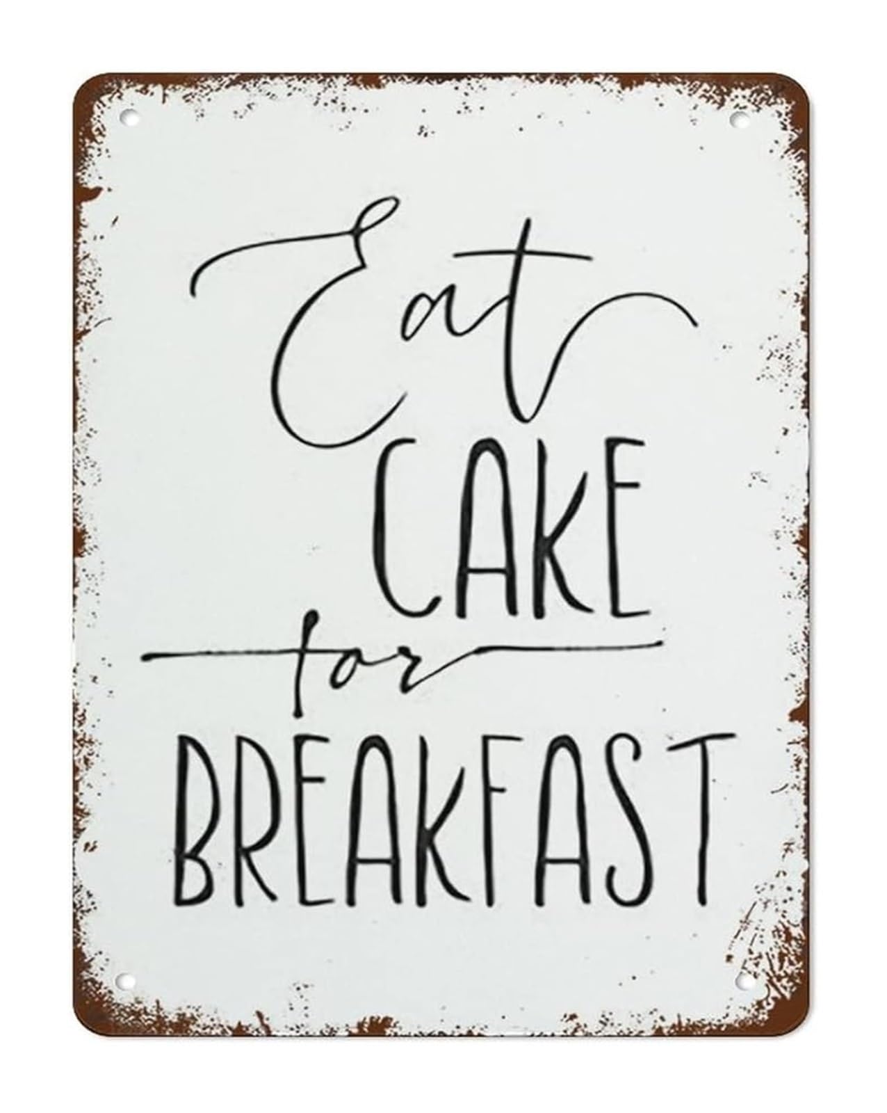 NWPNLXEA Retro Metal Sign with Funny Saying Eat Cake For Breakfast Vintage Tin Wall-Art for Kitchen Home Cafe Decor 8 X 12 in