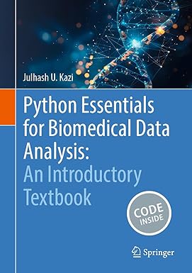 Python Essentials for Biomedical Data Analysis: An Introductory ...