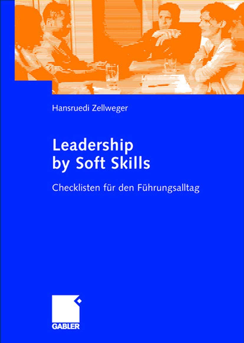 Leadership by Soft Skills: Checklisten für den Führungsalltag