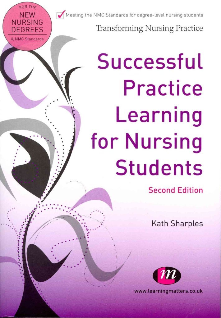 Successful Practice Learning for Nursing Students (Transforming Nursing Practice Series)