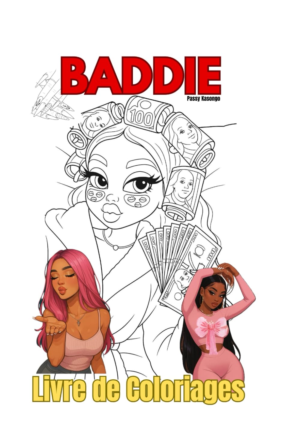 BADDIE: Livre de coloriages