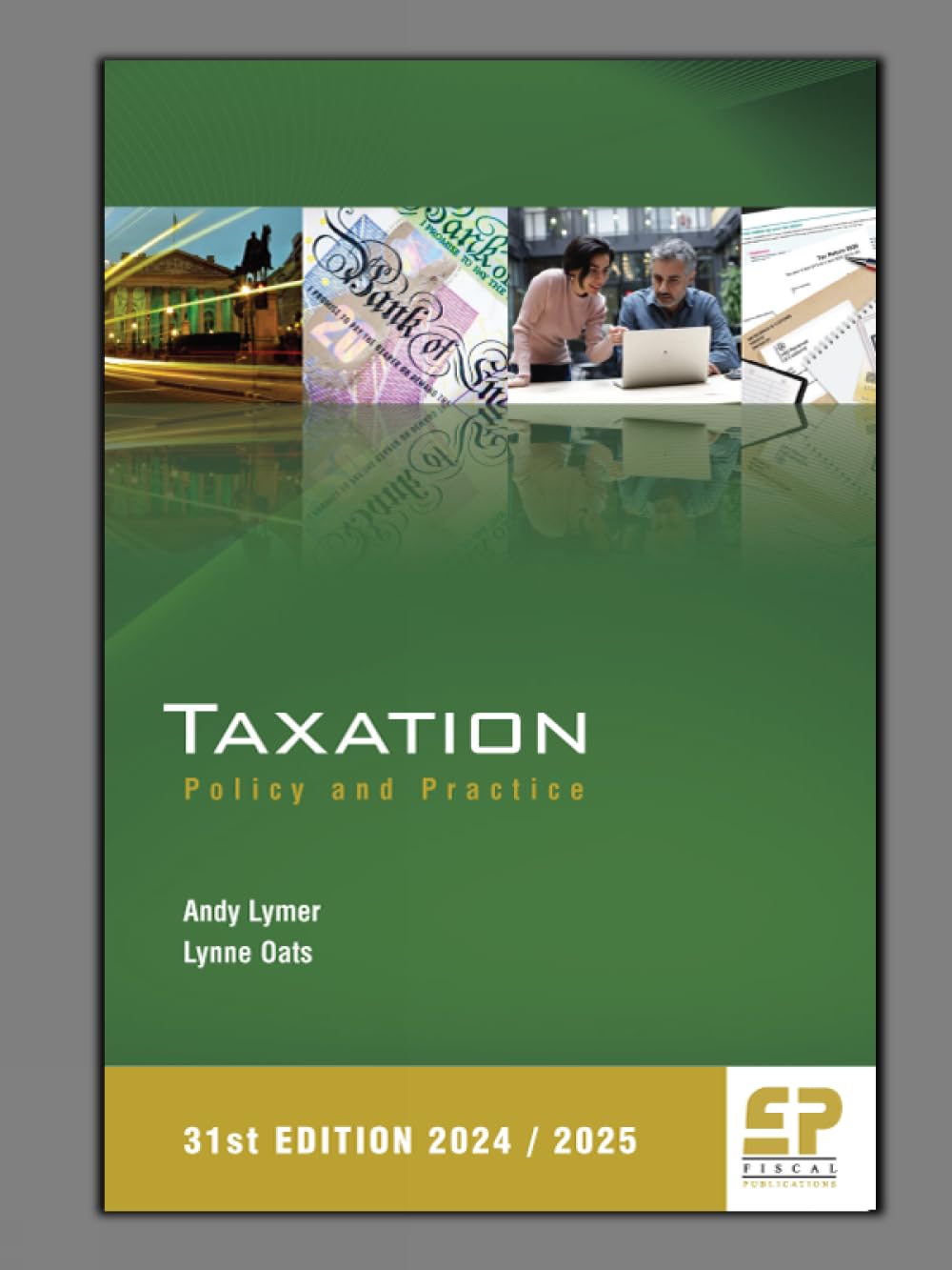 Taxation: Policy and Practice (2024/25) 31st edition by Andy ... - 9781906201791