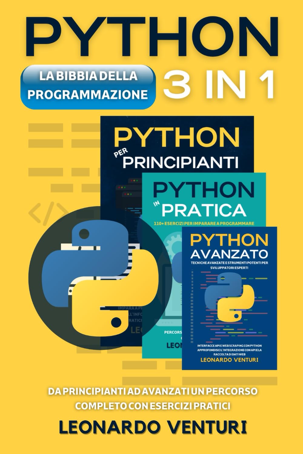 La Bibbia della Programmazione Python 3 in 1: da Principianti ad Avanzati un Percorso Completo con Esercizi Pratici: 4