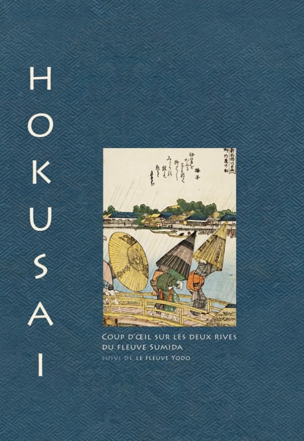 Hokusai et la rivière Sumida grand livre d'art relié luxe