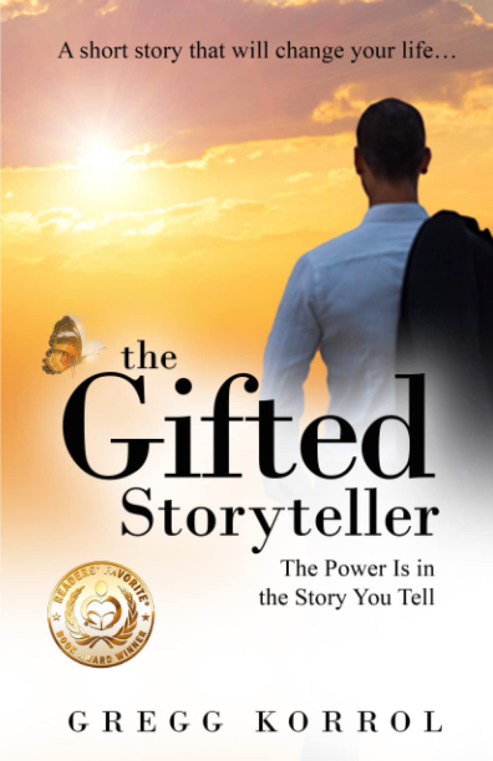 The Gifted Storyteller: The Power is in the Story You Tell