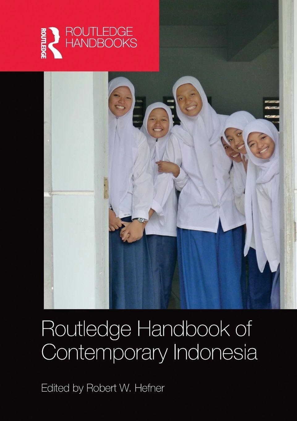 Routledge Handbook of Contemporary Indonesia      1st Edition