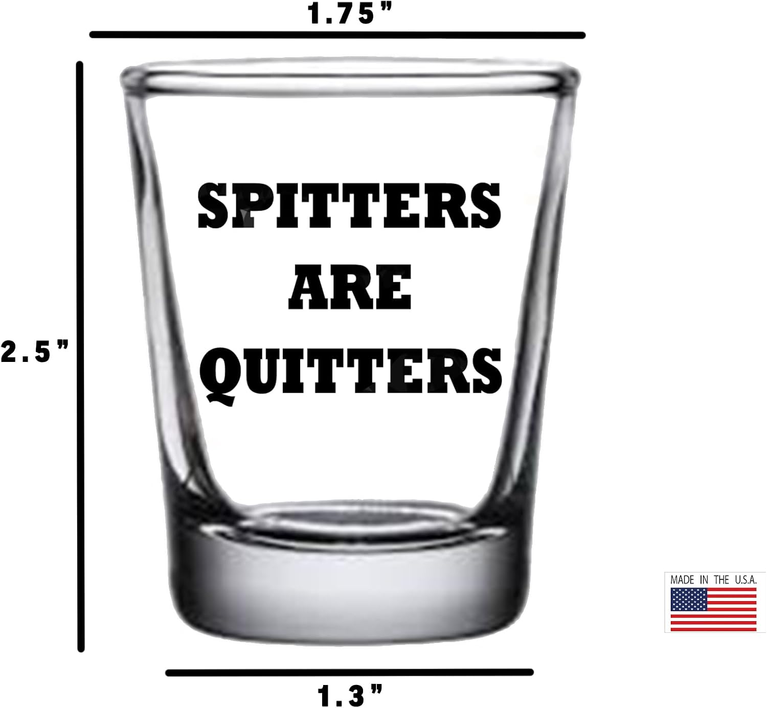 Rogue River Tactical Sarcastic Funny Spitters and Quitters Shot Glass, Gift Idea for Friend, Coworker or Boss, 1.5 Ounce