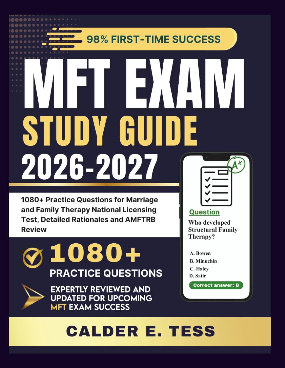 MFT EXAM STUDY GUIDE 2026–2027: 1080+ Practice Questions for Marriage and Family Therapy National Licensing Test, Detailed Rationales and AMFTRB Review