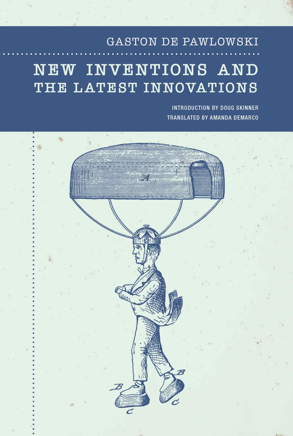 New Inventions and the Latest Innovations by Gaston de Pawlowski